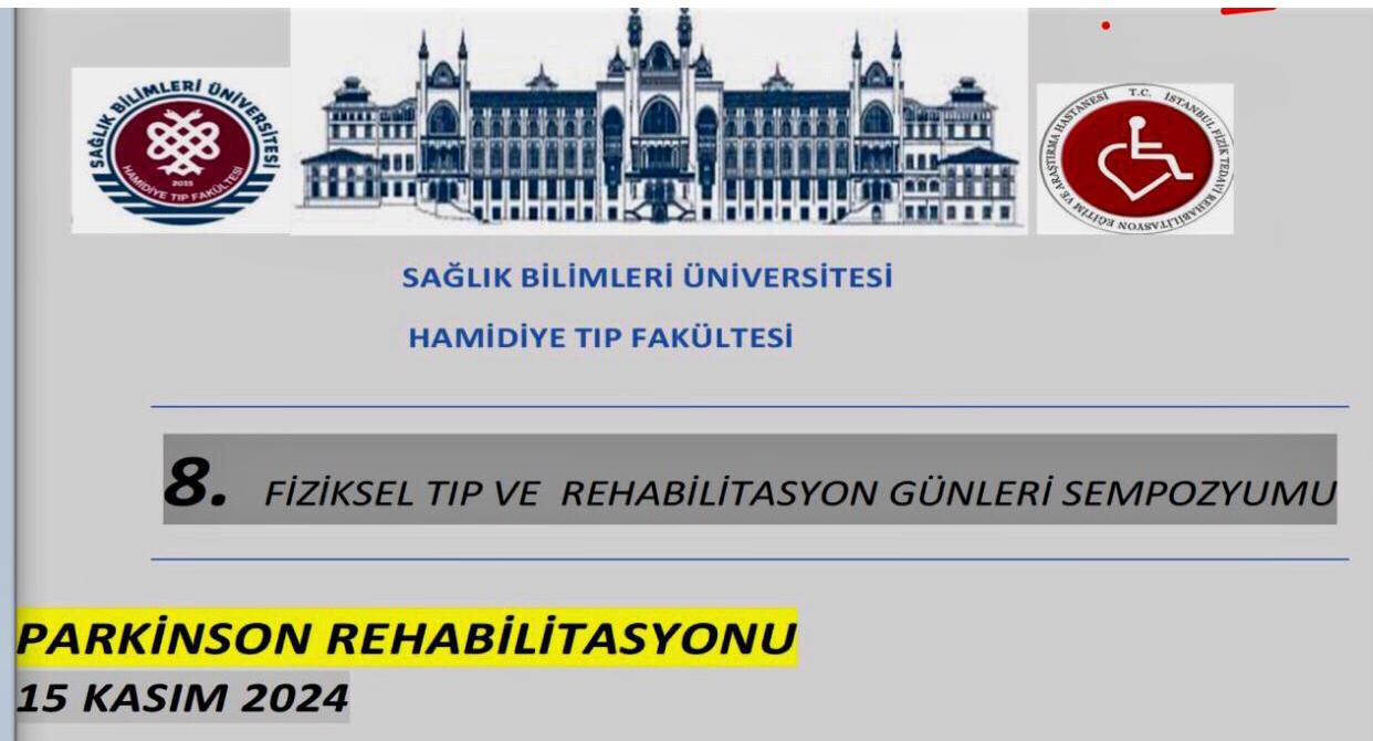 Fiziksel Tıp ve Rehabilitasyon Ana Bilim Dalının 8.SBÜ FTR Sempozyumu Gerçekleştirildi