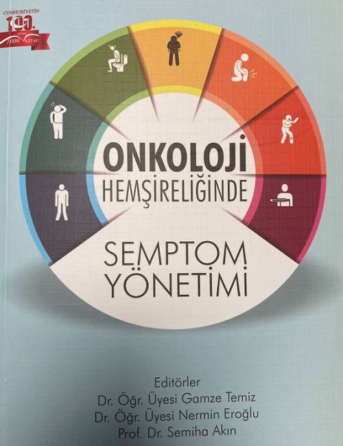 Onkoloji Hemşireliğinde Semptom Yönetimi