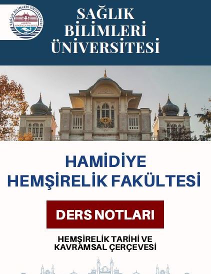 Hemşirelik Tarihi ve Kavramsal Çerçevesi