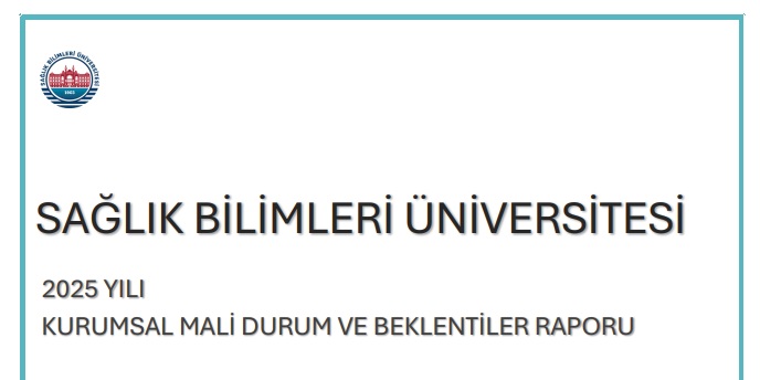 5018 sayılı Kamu Mali Yönetimi ve Kontrol Kanunu'nun 30. maddesi uyarınca kamu hizmetlerinin yürütülmesinde ve bütçe uygulamalarında mâli saydamlığın ve hesap verilebilirliğinin artırılması ve kamuoyunun kamu idareleri üzerindeki genel denetim ve gözetim fonksiyonunun yerine getirilmesi için hazırlanan “Sağlık Bilimleri Üniversitesi 2025 Yılı Kurumsal Mali Durum ve Beklentiler Raporu” kamuoyu ve paydaşlarımızın erişimine sunulmuştur.