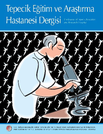 İzmir Tepecik Ea Hastanesi Dergisi